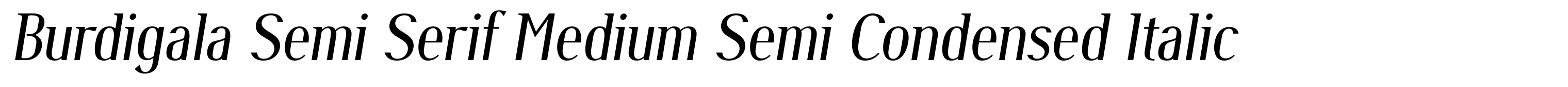 Burdigala Semi Serif Medium Semi Condensed Italic